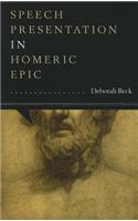 Speech Presentation in Homeric Epic