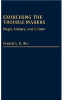 Exorcising the Trouble Makers