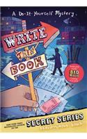 Write This Book: A Do-It-Yourself Mystery