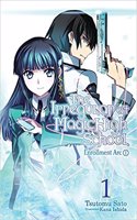 The Irregular At Magic High School, Vol. 1: Enrollment Arc, Part I Volume 1