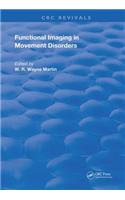 Functional Imaging in Movement Disorders: (Routledge Revivals)