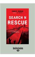 Search N Rescue: Guiding unbelievers to the Savior.