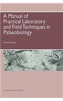 Manual of Practical Laboratory and Field Techniques in Palaeobiology