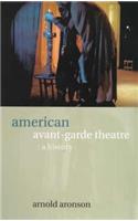 American Avant-Garde Theatre