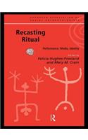 Recasting Ritual