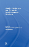 Conflict, Diplomacy and Society in Israeli-Lebanese Relations