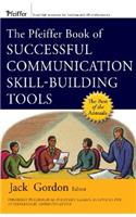 The Pfeiffer Book of Successful Communication Skill-Building Tools