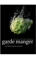 Garde Manger: The Art and Craft of the Cold Kitchen