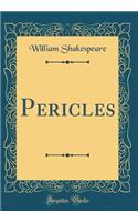 Pericles (Classic Reprint)