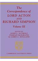 Correspondence of Lord Acton and Richard Simpson: Volume 3