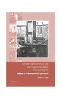 Centennial History of the Carnegie Institution of Washington: Volume 3, The Geophysical Laboratory