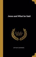 Jesus and What he Said