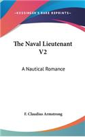 The Naval Lieutenant V2: A Nautical Romance