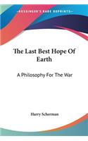 The Last Best Hope Of Earth