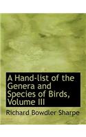 A Hand-List of the Genera and Species of Birds, Volume III