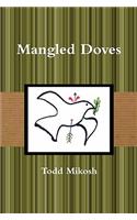 Mangled Doves
