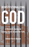 Deinstitutionalizing God
