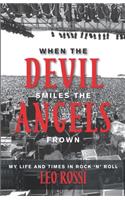 When the Devil Smiles the Angels Frown