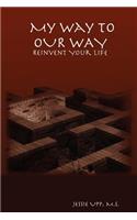 My Way to OUR WAY