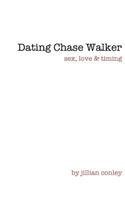 Dating Chase Walker