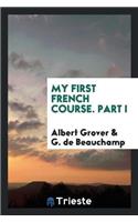 My First French Course. Part I