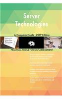 Server Technologies A Complete Guide - 2019 Edition