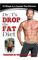 Dr. T's Drop the Fat Diet