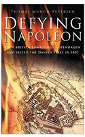 DEFYING NAPOLEON