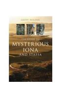The Guide to Mysterious Iona and Staffa