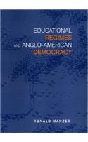 Educational Regimes and Anglo-American Democracy