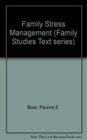 Family Stress Management (Family Studies Text Series)