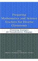 Preparing Mathematics and Science Teachers for Diverse Classrooms