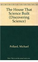 The House That Science Built