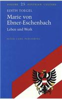 Marie von Ebner-Eschenbach: Leben Und Werk