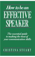 How to Be an Effective Speaker