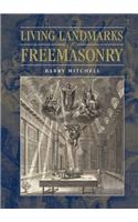 Living Landmarks of Freemasonry