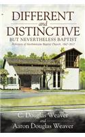 Different and Distinctive, but Nevertheless Baptist