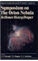 Symposium on the Orion Nebula to Honor Henry Draper (Annals of the New York Academy of Sciences)