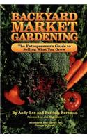 Backyard Market Gardening