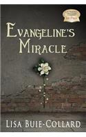 Evangeline's Miracle