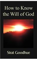 How to Know the Will of God