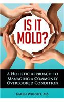 Is It Mold?
