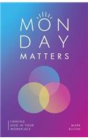 Monday Matters