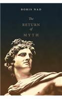 The Return of Myth