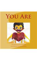 You Are