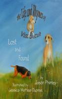 The Life and Rhymes of Miss Biscuit: Lost and Found