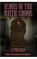 Echoes of the Mystic Chords