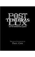 Post Tenebras Lux