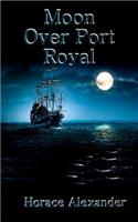 Moon Over Port Royal