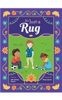 It's Just a Rug